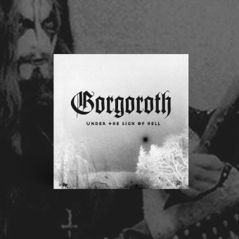 GORGOROTH Under The Sign Of Hell , PRE-ORDER [CD]